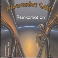 CD Reinkarnation – Rückführung in frühere Leben von Alexander Cain