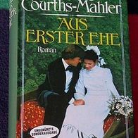 Aus erster Ehe, Roman, Hedwig Courths-Mahler, gebunden