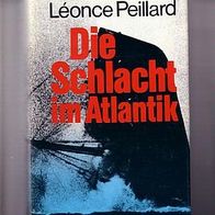 Léonce Peillard: Die Schlacht im Atlantik