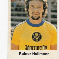 Bergmann Fußball 1977/78 Rainer Hollmann Nr 147