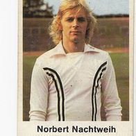 Bergmann Fußball 1977/78 Norbert Nachtweih Nr 172