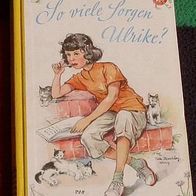 So viele Sorgen Ulrike?, von H. E. Seuberlich