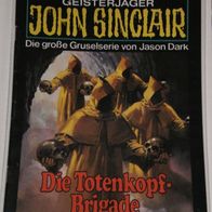John Sinclair (Bastei) Nr. 258 * Die Totenkopf-Brigade* 1. AUFLAGe