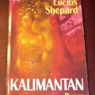Taschenbuch Lucuis Shepard: Kalimantan