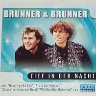 Brunner & Brunner "Tief in der Nacht"