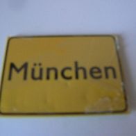 Magnet Kühlschrankmagnet Motiv : München Ortsschild (leicht defekt)