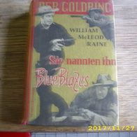 Goldring Bücher: William McLeod Raine: Sie nannten ihn Blue Blazes