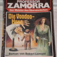 Professor Zamorra (Bastei) Nr. 486 * Die Voodoo-Hexe* ROBERT LAMONT