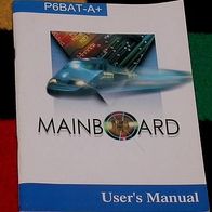 Anleitung: P6BAT-A+ Mainboard User´s Manual