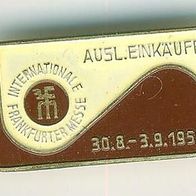 Frankfurt Messe 1959 Brosche Anstecknadel Pin :