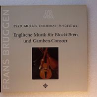 Frans Brüggen- Englische Musik für Blockflöten und Gamben-Cons., LP-Telefunken 641074