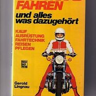 Gerold Lingnau: Motorradfahren und alles was dazugehört