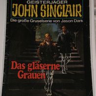 John Sinclair (Bastei) Nr. 263 * Das gläserne Grauen* 1. AUFLAGe