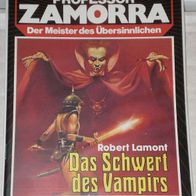 Professor Zamorra (Bastei) Nr. 502 * Das Schwert des Vampirs* ROBERT LAMONT