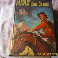 Axel Berger: Mann ohne Gesetz