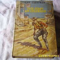 Kay Clestron: Tote Stadt am Colorado