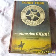 Torry Todd: .... ohne den Stern! (Leihbuch)