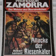 Professor Zamorra (Bastei) Nr. 504 * Attacke der Riesenkäfer* ROBERT LAMONT