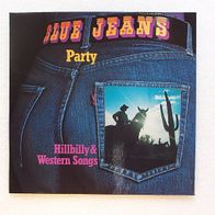 Blue Jeans Party - Hillbilly & Western Songs, LP - SOR Records 1974