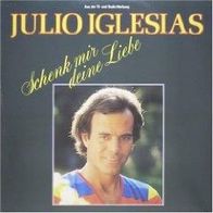 CD Julio Iglesias - Schenk mir deine Liebe