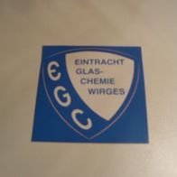 Aufkleber EGC Eintracht Glas Chemie Wirges (gebraucht neuwertig)