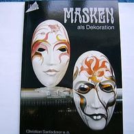 Masken als Dekoration - Buch mit schönen Farbfotos