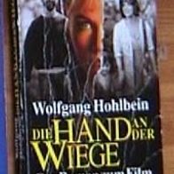 Wolfgang Hohlbein DIE HAND AN DER WIEGE Thriller