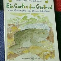 Ein Garten für Gertrud - Eine Gesch. für kleine Gärtner