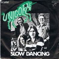 Unicorn - Slow dancing 7" mit PS 70er
