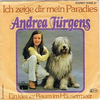Andrea Jürgens - Ich zeige dir mein Paradies / Ein kleiner Baum im Häusermeer PS