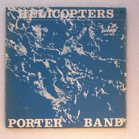 Porter Band - Helicopters, LP - Pronit / Wifon 1980 * *