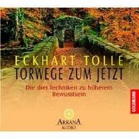 CD Eckhart Tolle - Torwege zum Jetzt * Die 3 Techniken