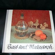 Bast und Maisstroh Bastelbuch Hertha Kürth