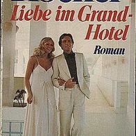 Marie Louise Fischer - Liebe im Grand-Hotel