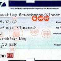 Fahrkarte DB/ RMV 66010 Hofheim/ TS-Frankfurt Zuschlag zur Zeitkarte vom 15.03.2002