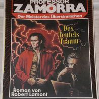 Professor Zamorra (Bastei) Nr. 549 * Des Teufels Traum* ROBERT LAMONT