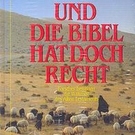 Und die Bibel hat doch recht - Werner Keller