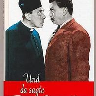 Und da sagte Don Camillo... Giovanni Guareschi