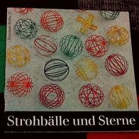 Strohbälle und Sterne, Hildegard Kampe, 1. Auflage 1966