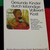 Gesunde Kinder durch lebendige Vollwertkost, 1987