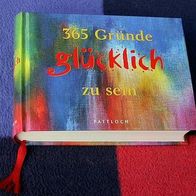 365 Gründe glücklich zu sein, von Rita Peter