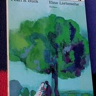 Eine Liebesehe, ein Roman von Pearl S. Buck, 1969