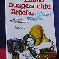 Heilwig von der Mehden, Lauter ausgesuchte Stücke