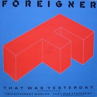 Foreigner - That was yesterday