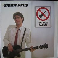 Glenn Frey ( Eagles ) - no fun allowed - LP - 1982
