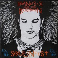 Francis X and The Bushmen - soul incest - LP - 1986
