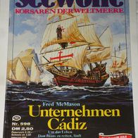 Seewölfe (Pabel) Nr. 598 * Unternehmen Cadiz* FRED McMASON