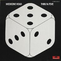 Medicine Head - Thru´ A Five - 12" LP - Polydor 2383 272 (D) 1974