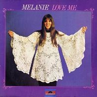 Melanie - Love Me - 12" LP - Polydor 61 315 (D) 1971 Club Pressing