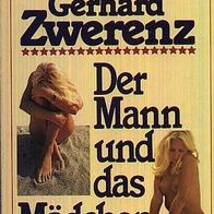 Gerhard Zwerenz - Der Mann und das Mädchen